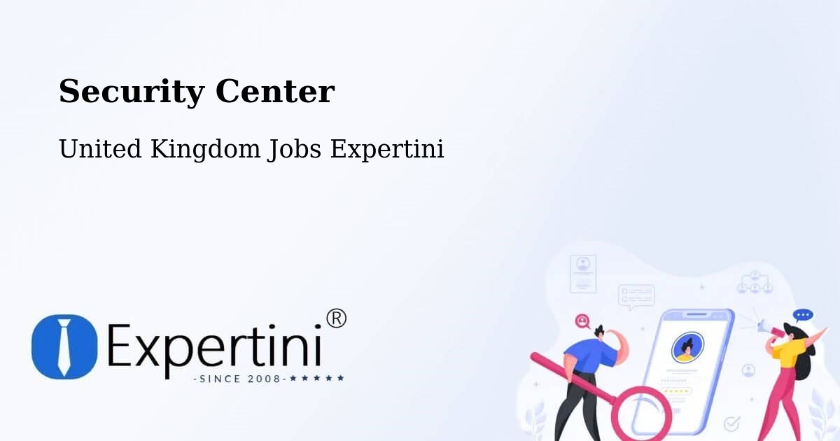 Security Center - United Kingdom Jobs Expertini